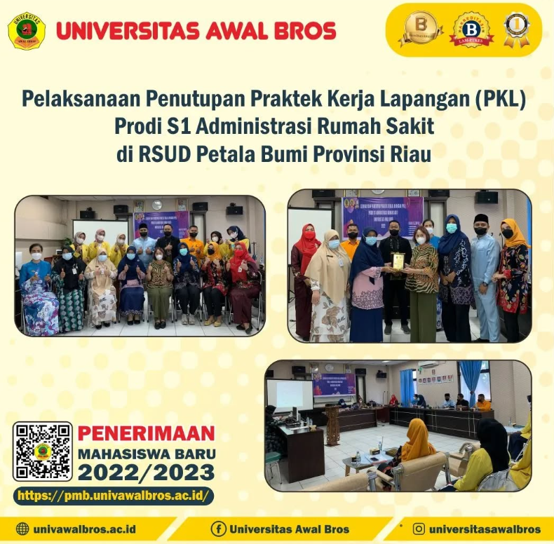 Pelaksanaan penutupan Praktek Kerja Lapangan (PKL) Prodi S1 Administrasi Rumah Sakit Fakultas Ilmu Kesehatan Universitas Awal Bros di RSUD Petala Bumi Provinsi Riau.